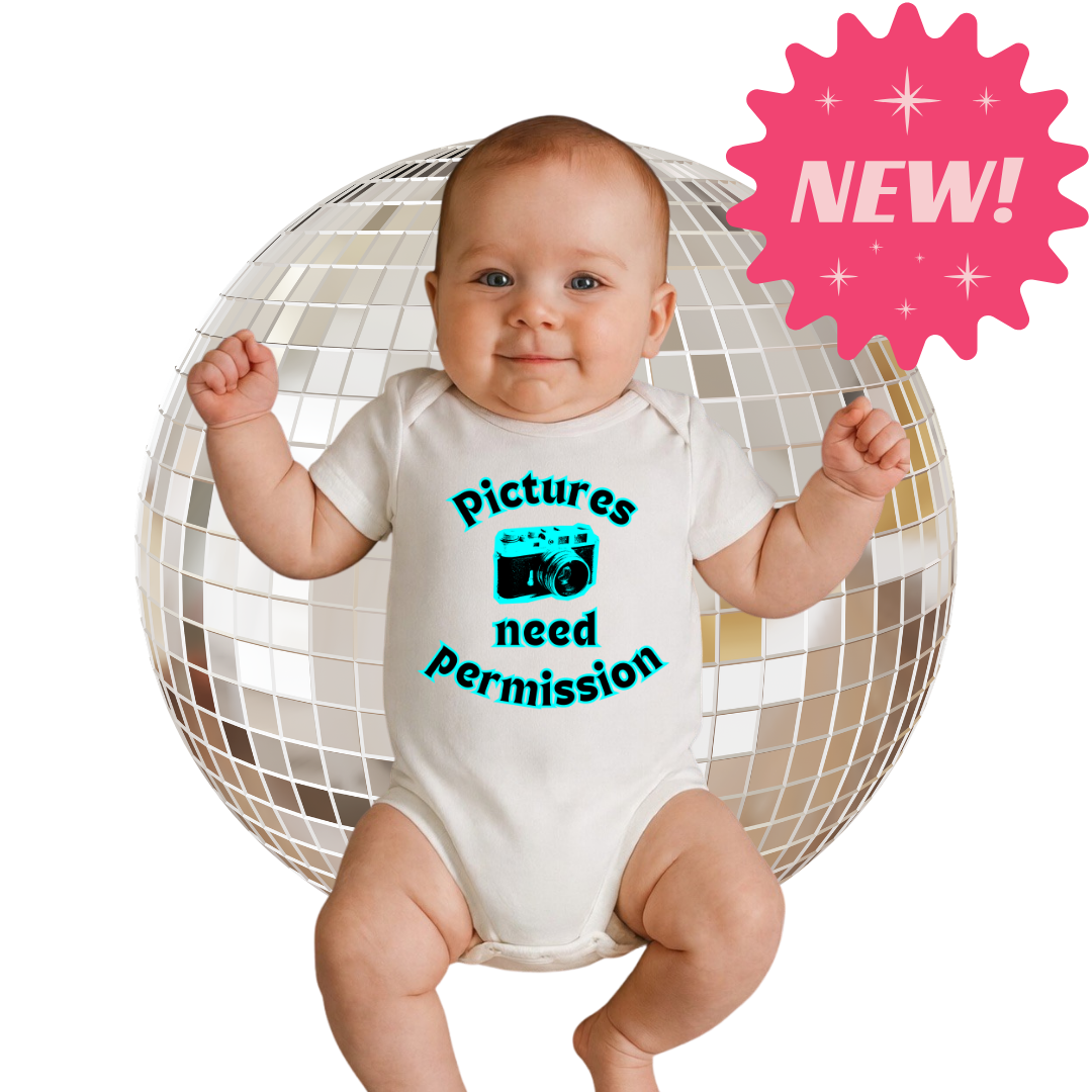 Pictures Need Permission Babygroove